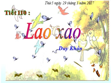 Bài giảng Ngữ văn Lớp 6 - Tiết 110 Lao xao - Năm học 2016-2017